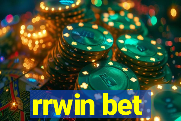 rrwin bet